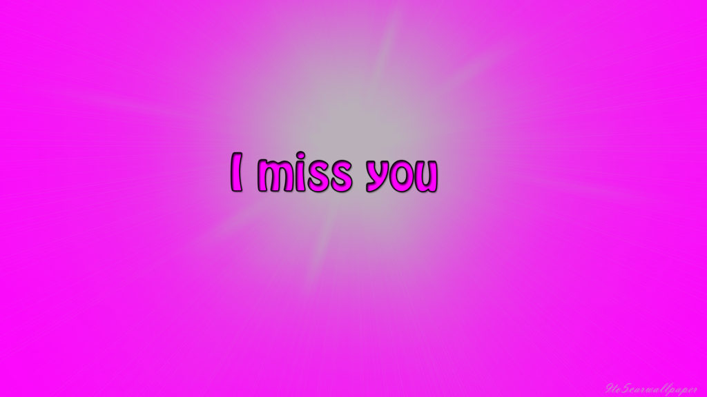 i-miss-you-wallpapers-2017