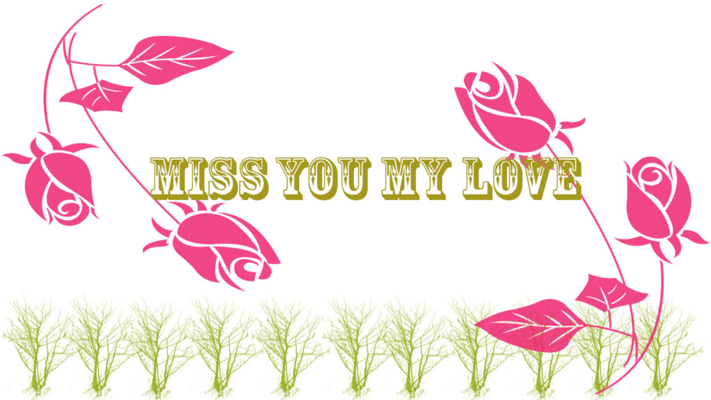Miss-you-My-Love-Wallpapers-Images