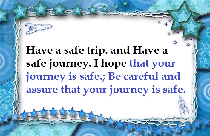 Have-A-Safe-Journey-Images-Quotes-Wallpapers