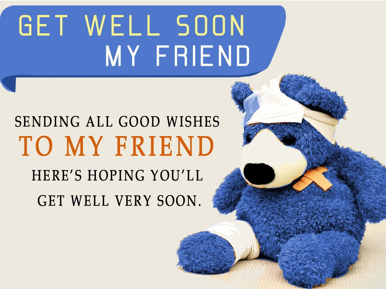 Get better picture. Get well soon. Get well soon Wishes. Get better soon. Please get well soon.