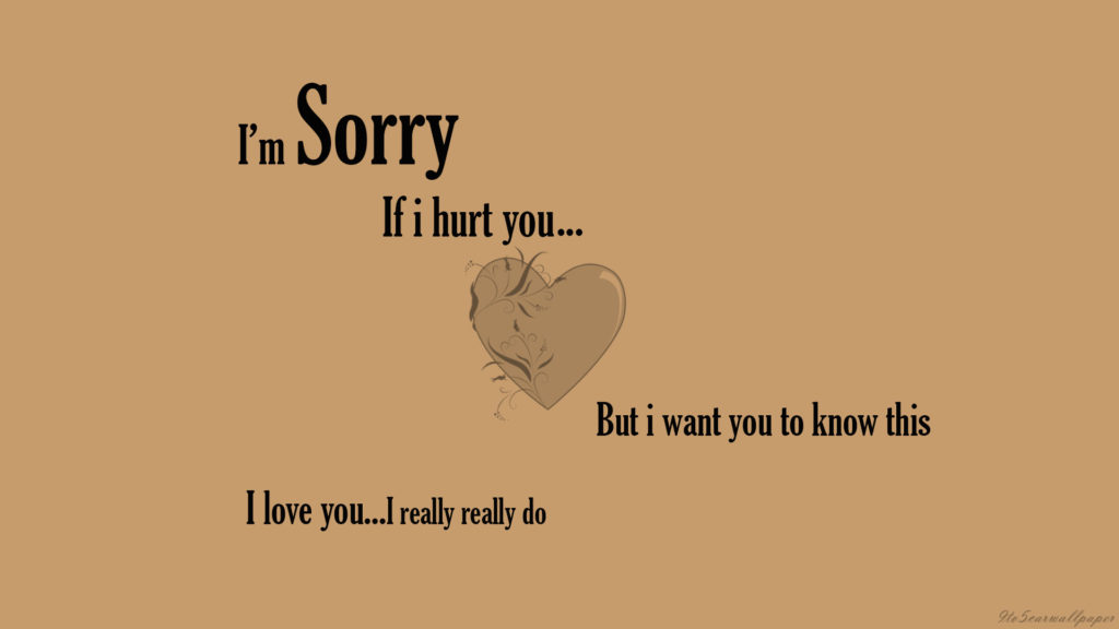 sorry-i-hurt-you-quotes-images-hd-wallpapers-pics